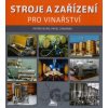 Stroje a zařízení pro vinařství - Patrik Burg, Pavel Zemánek Stroje a zařízení pro vinařství - Patrik Burg, Pavel Zemánek
