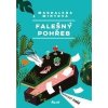 Falešný pohřeb - Mintová Magdalena Falešný pohřeb - Mintová Magdalena
