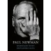 Neobyčajný život obyčajného muža - Paul Newman Neobyčajný život obyčajného muža - Paul Newman