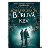Búrlivá krv - Galbraith Robert (pseudonym J. K. Rowlingové) Búrlivá krv - Galbraith Robert (pseudonym J. K. Rowlingové)