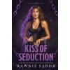 Kiss of Seduction Kiss of Seduction