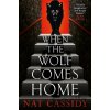 When the Wolf Comes Home - Nat Cassidy When the Wolf Comes Home - Nat Cassidy
