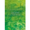 Léčení a uzdravení - Hawkins David R. Léčení a uzdravení - Hawkins David R.