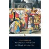 Alice's Adventures in Wonderland and Through the Looking Glass - Lewis Carroll Alice's Adventures in Wonderland and Through the Looking Glass - Lewis Carroll