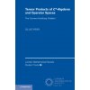 Tensor Products of C*-Algebras and Operator Spaces (Gilles (Texas A & M University) Pisier)(Brožovaná) Tensor Products of C*-Algebras and Operator Spaces (Gilles (Texas A & M University) Pisier)(Brožovaná)