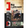 Boj o pohraničí - Emil Hruška Boj o pohraničí - Emil Hruška