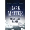 Dark Matter (Michelle Paver)(Brožovaná) Dark Matter (Michelle Paver)(Brožovaná)