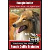 Rough Collie Training Book for Rough Collie Dogs & Puppies by Boneup Dog Trainin: Are You Ready to Bone Up? Easy Training * Fast Results Rough Collie (Mrs Karen Douglas Kane)(Brožovaná) Rough Collie Training Book for Rough Collie Dogs & Puppies by Boneup Dog Trainin: Are You Ready to Bone Up? Easy Training * Fast Results Rough Collie (Mrs Karen Douglas Kane)(Brožovaná)