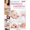 Těhotenství a mateřství (Martin Gregora) Těhotenství a mateřství (Martin Gregora)