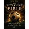 Fotbalová bible - Zdeněk Pavlis Fotbalová bible - Zdeněk Pavlis