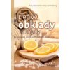 Liečivé obklady a zábaly (Bernadette Bächle-Helde, Ursel Bühring) Liečivé obklady a zábaly (Bernadette Bächle-Helde, Ursel Bühring)