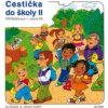 Cestička do školy II, Prvouka pro 1. ročník ZŠ Cestička do školy II, Prvouka pro 1. ročník ZŠ