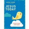 Jesus Today Devotions for Kids Jesus Today Devotions for Kids