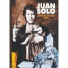 Juan Solo - Alejandro Jodorowsky, Georges Bess (ilustrátor) Juan Solo - Alejandro Jodorowsky, Georges Bess (ilustrátor)