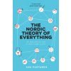 Nordic Theory of Everything Nordic Theory of Everything