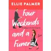 Four Weekends and a Funeral (Palmer,Ellie)(Brožovaná) Four Weekends and a Funeral (Palmer,Ellie)(Brožovaná)