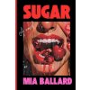 Mia Ballard - Sugar Mia Ballard - Sugar