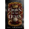 Crown of the Dunes (S.C. Grayson)(Brožovaná) Crown of the Dunes (S.C. Grayson)(Brožovaná)