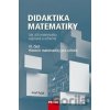 Didaktika matematiky III. část - Josef Polák Didaktika matematiky III. část - Josef Polák