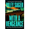 With a Vengeance (Riley Sager)(Pevná) With a Vengeance (Riley Sager)(Pevná)