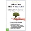 Váš osobní klíč k hojnosti - Gurreri Prema Lee Váš osobní klíč k hojnosti - Gurreri Prema Lee