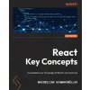 React Key Concepts (Maximilian Schwarzmüller)(Brožovaná) React Key Concepts (Maximilian Schwarzmüller)(Brožovaná)