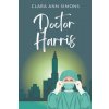 Doctor Harris (Clara Ann Simons)(Brožovaná) Doctor Harris (Clara Ann Simons)(Brožovaná)