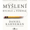 Myšlení, rychlé a pomalé Myšlení, rychlé a pomalé