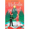 Melodie piruet - Alice Lily Neradová, Barbora Srp Žižková (ilustrátor) Melodie piruet - Alice Lily Neradová, Barbora Srp Žižková (ilustrátor)