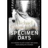 Specimen Days - Michael Cunningham, Harper Collins Specimen Days - Michael Cunningham, Harper Collins