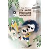 Liza i hotel profesora Magnolije (Vanja Obad)(Brožovaná) Liza i hotel profesora Magnolije (Vanja Obad)(Brožovaná)