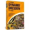 111 Gründe, Dynamo Dresden zu lieben 111 Gründe, Dynamo Dresden zu lieben