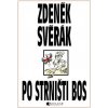 Po strništi bos Po strništi bos