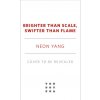 BRIGHTER THAN SCALE SWIFTER THAN FLAME BRIGHTER THAN SCALE SWIFTER THAN FLAME