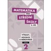 Matematika pro střední školy 2.díl Učebnice Matematika pro střední školy 2.díl Učebnice