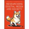 Researching Digital Media and Society (Simon Lindgren,Moa Eriksson Krutroek)(Brožovaná) Researching Digital Media and Society (Simon Lindgren,Moa Eriksson Krutroek)(Brožovaná)