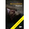 Předčítač - Bernhard Schlink Předčítač - Bernhard Schlink