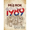 Můj rok 1989 - Martin Ježek Můj rok 1989 - Martin Ježek