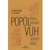 Popol Vuh (ANONIMO)(Pevná) Popol Vuh (ANONIMO)(Pevná)