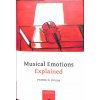 Musical Emotions Explained (Juslin,Patrik N. (Professor of Psychology,Department of Psychology,Uppsala University,Sweden))(Pevná) Musical Emotions Explained (Juslin,Patrik N. (Professor of Psychology,Department of Psychology,Uppsala University,Sweden))(Pevná)