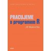 Pracujeme s programem R