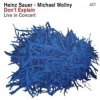 Heinz Sauer, Michael Wollny - Don’t Explain - Live in Concert Heinz Sauer, Michael Wollny - Don’t Explain - Live in Concert