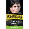 Žiješ iba dvakrát - Dominik Dán