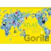 Atlas - ako je na tom svet? - Laure Flavigny Atlas - ako je na tom svet? - Laure Flavigny