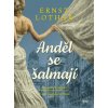 Anděl se šalmají - Ernst Lothar Anděl se šalmají - Ernst Lothar