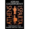 Athens and Sparta - Adrian Goldsworthy Athens and Sparta - Adrian Goldsworthy