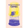 Čepiec - Katarína Kucbelová