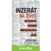 E-kniha Inzerát na život, ktorý som nechcel žiť - Peter Bilý E-kniha Inzerát na život, ktorý som nechcel žiť - Peter Bilý