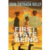 The First State of Being (Erin Entrada Kelly)(Brožovaná) The First State of Being (Erin Entrada Kelly)(Brožovaná)