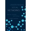 Understanding Social Networks (Charles Kadushin)(Brožovaná) Understanding Social Networks (Charles Kadushin)(Brožovaná)